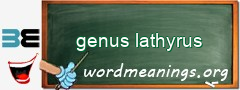 WordMeaning blackboard for genus lathyrus